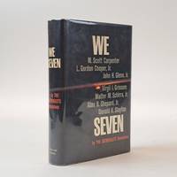 WE SEVEN; BY THE ASTRONAUTS THEMSELVES [Signed by John Glenn]