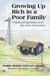 Growing Up Rich in a Poor Family: Childhood Memories from the Great Depression