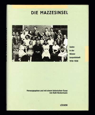 Die Mazzesinsel. Juden in der Wiener Leopoldstadt…