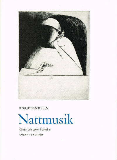 Nattmusik. Grafik och texter i urval av Göran…