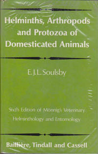 Helminths, Arthropods and Protozoa of Domesticated Animals: Sixth Edition of Monnig's...