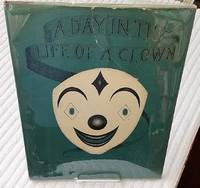 cover of A DAY IN THE LIFE OF A CLOWN