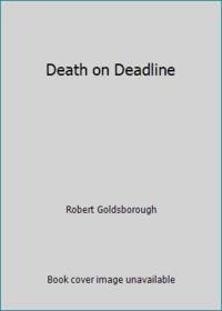 Death on Deadline by Robert Goldsborough - 1987