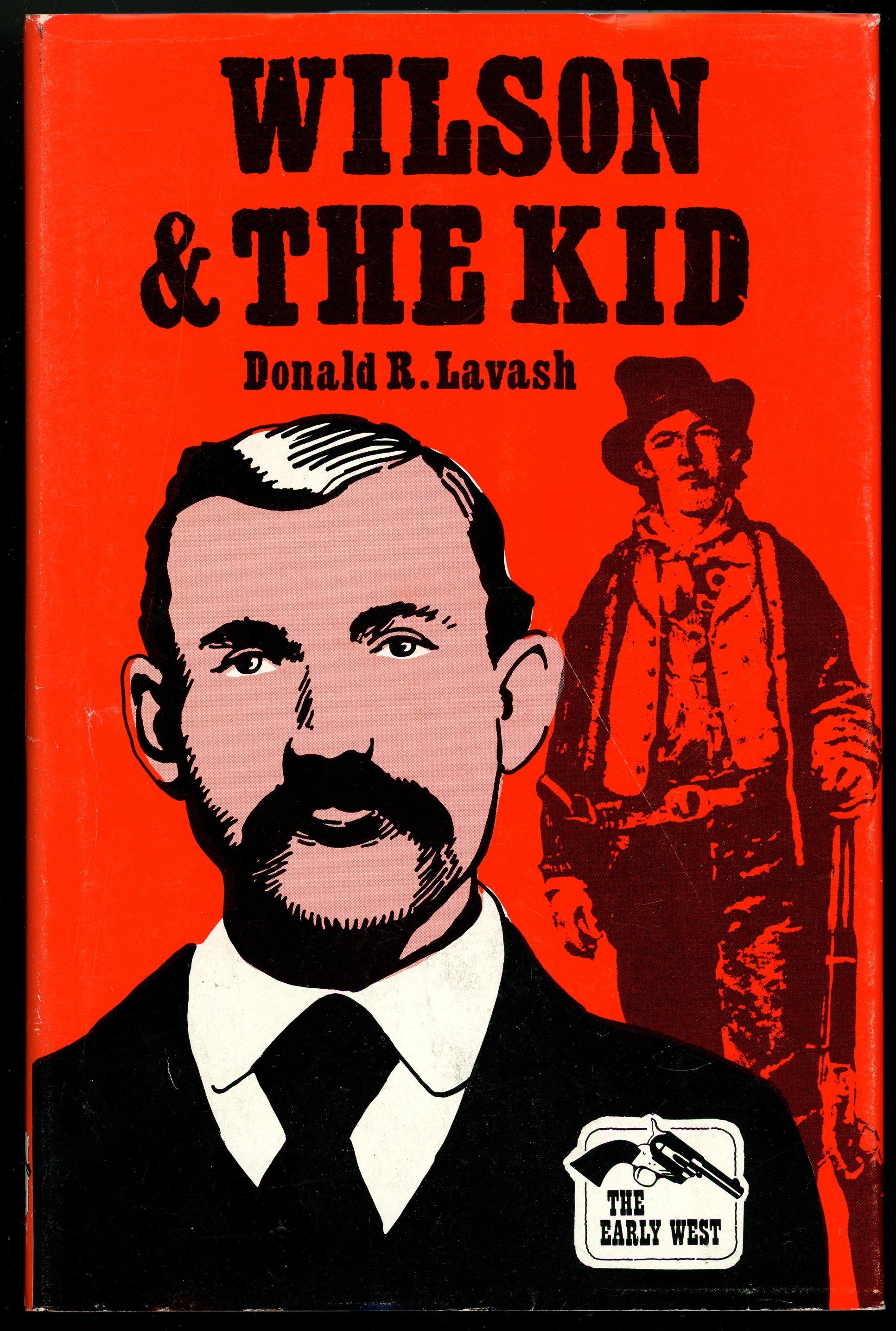 BIBLIO Wilson and the Kid by Lavash, Donald R Hardcover 1990