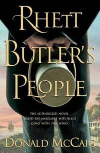 Rhett Butler&#039;s People by Donald McCaig - 2007