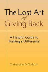 The Lost Art of Giving Back
