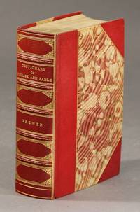 cover of Dictionary of phrase and fable giving the derivation, source, or origin of common phrases, allusions, and words that have a tale to tell ... Second edition