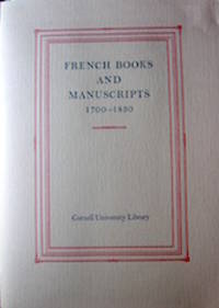 French Books and Manuscripts 1700-1830. An Exhibition and Description of Collections... de McNamara, Charles B., compiler.  Dean, Arthur H. & Mary Marden Dean - 1981