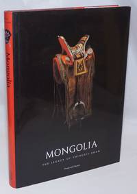 image of Mongolia. The Legacy of Chinggis Khan. Catalogue photographs by Kazuhiro Tsuruta
