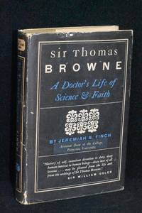 image of Sir Thomas Browne: A Doctor's Life of Science_Faith