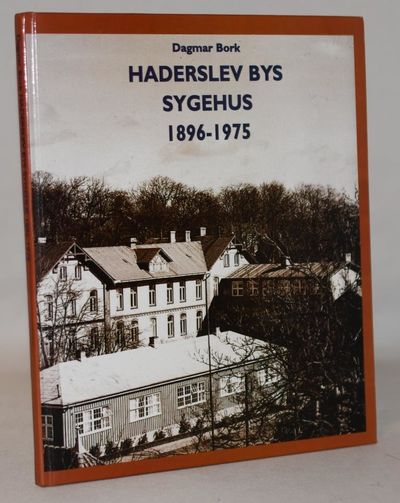 Haderslev Bys Sygehus 1896-1975.