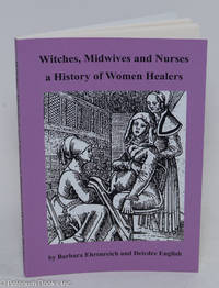 cover of Witches, Midwives, and Nurses: A History of Women Healers