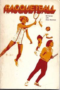 Racquetball by Bill Verner & Drew Skowrup - 1977