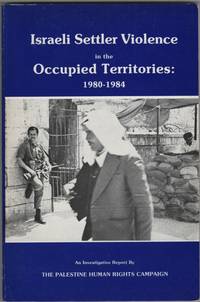 image of Israeli Settler Violence in the Occupied Territories, 1980-1984