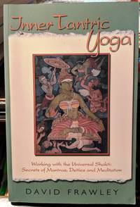 Inner Tantric Yoga by David Frawley - 2008