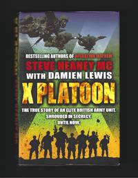 X Platoon : The true story of an elite British Unit