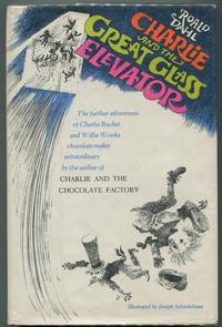 image of Charlie and the Great Glass Elevator; The Further Adventures of Charlie Bucket and Willy Wonka, Chocolate-Maker Extraordinary