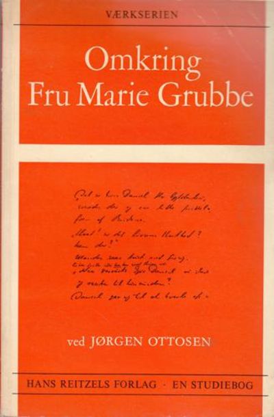 Omkring Fru Marie Grubbe. Udgivet af...
