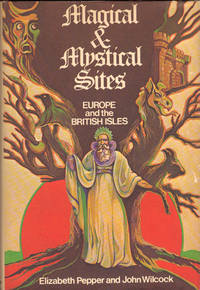 image of MAGICAL & MYSTICAL SITES ~ Europe and the British Isles