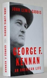 George F. Kennan: An American Life by Gaddis, John Lewis - 2011