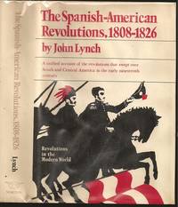image of The Spanish American Revolutions 1808-1826