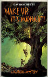 Wake up, It's Midnight!