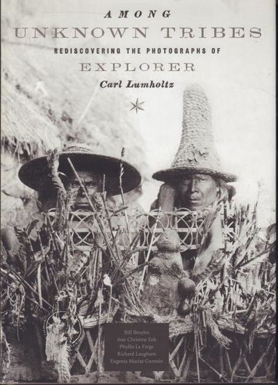 Among Unknown Tribes: Rediscovering the…