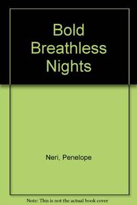 Bold Breathless Nights