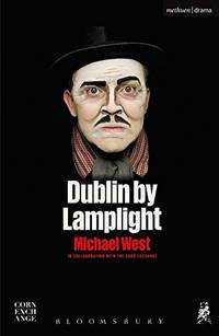 Dublin by Lamplight (Modern Plays)