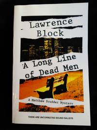 A Long Line of Dead Men SIGNED Advance Reader's Copy by Lawrence Block - Paperback - Signed First Edition - 1994 - from Mutiny Information Cafe (SKU: 126463)