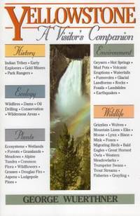 Yellowstone: A Visitor's Companion