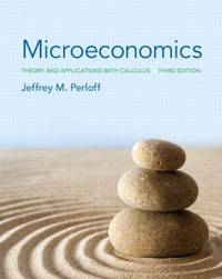 Microeconomics : Theory and Applications with Calculus