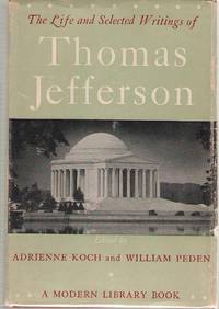 image of The Life And Selected Writings Of Thomas Jefferson