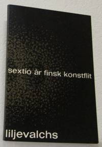 Sextio år av finsk konstflit. Utställning…