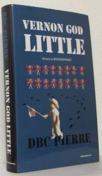 Vernon God Little. En det 21:a seklets komedi i…