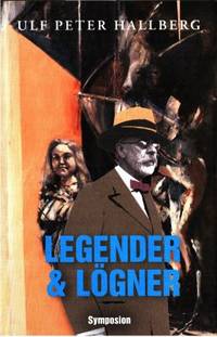 Legender & lögner. Roman./ Italienska ögonblick.