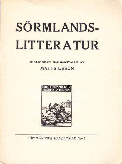 Sörmlandslitteratur. Bibliografi sammanställd av…