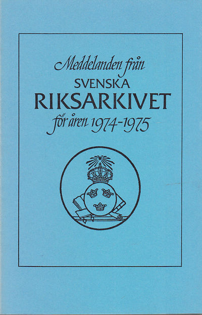 Meddelanden från Svenska Riksarkivet för åren…
