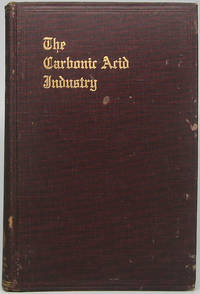 image of The Carbonic Acid Industry: A Comprehensive Review of the Manufacture and Uses of CO2