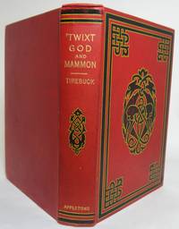image of 'TWIXT GOD AND MAMMON. With a Memoir of the Author by Hall Caine