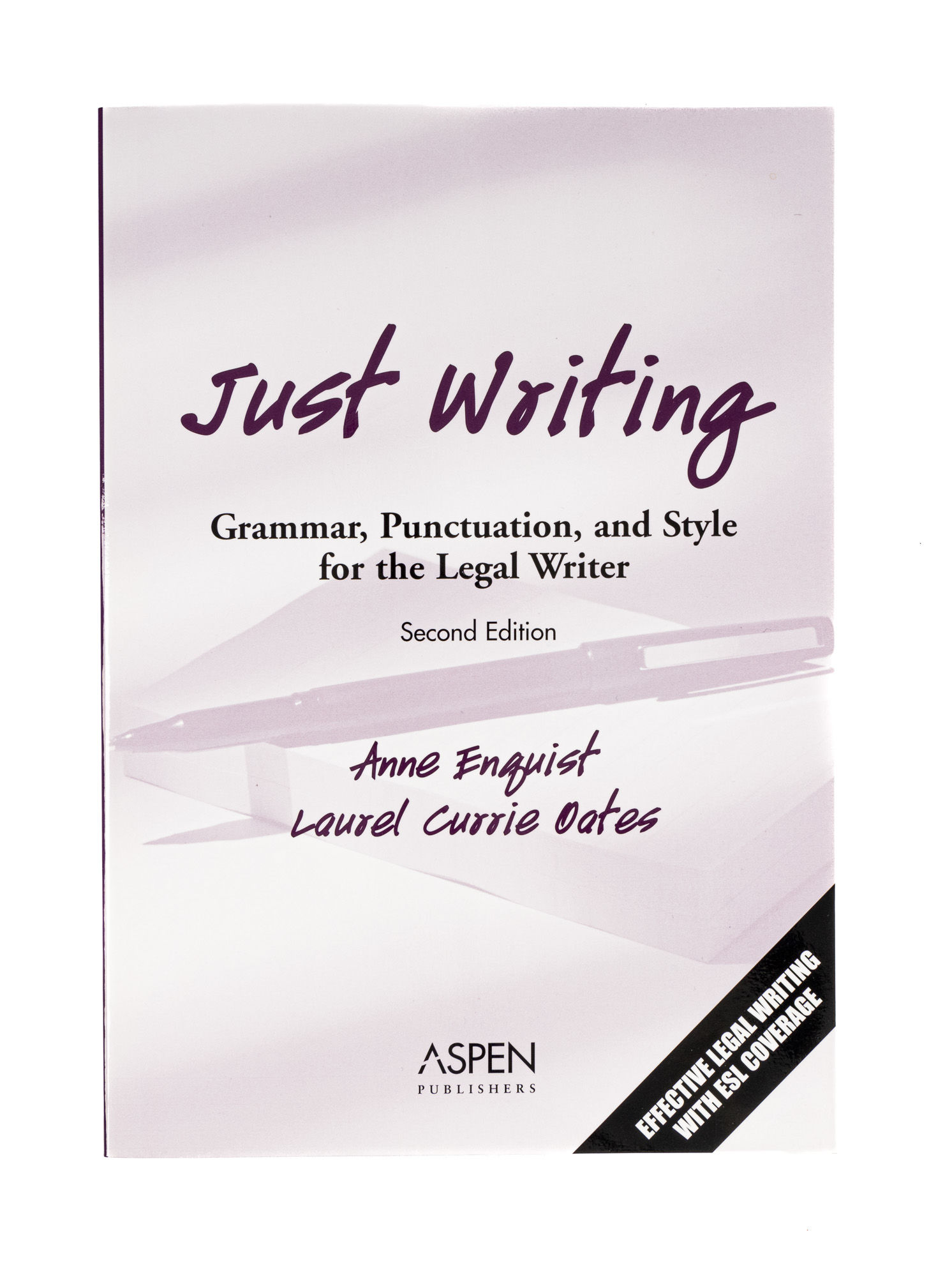 Just Writing: Grammar, Punctuation, and Style for