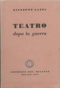 TEATRO DOPO LA GUERRA de Lanza Giuseppe - 1964