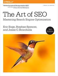The Art of SEO 3e: Mastering Search Engine Optimization