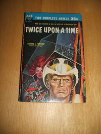 cover of Twice Upon A Time and The Mechanical Monarch