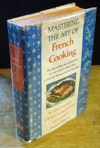 Mastering the Art of French Cooking  [October, 1961] by Child, Julia; Bertholle, Louisette; Beck, Simone - 1961