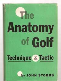 The Anatomy Of Golf: Technique & Tactic