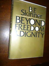 Beyond Freedom & Dignity