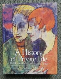 A HISTORY OF PRIVATE LIFE.  V. RIDDLES OF IDENTITY IN MODERN TIMES. by Prost, Antoine and Vincent, Gerard, Editors.  Arthur Goldhammer, Translator.  Perrine Simon-Nahum, Remi Leveau, Dominique Schnapper, Kristina Orfali, Chiara Saraceno, Ingeborg Weber-Kellermann, Elaine Tyler May - 1991