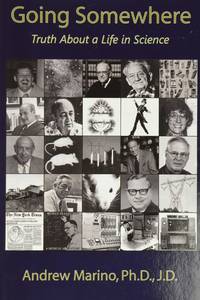 Going Somewhere: Truth about a Life in Science
