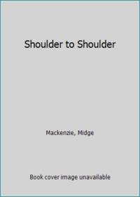Shoulder to Shoulder